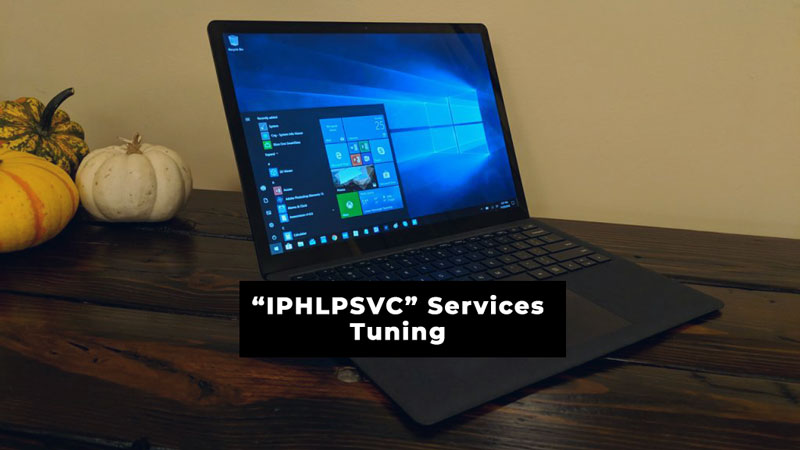 iphlpsvc services tuning